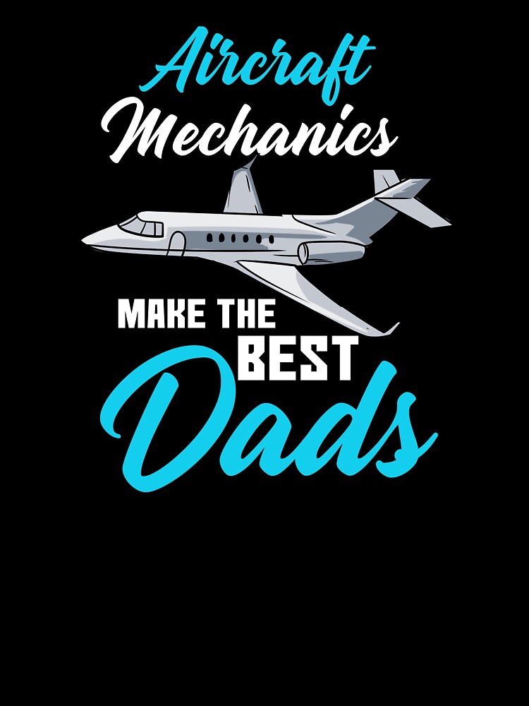 Aircraft Mechanic Best Dad Gift by Betsytiptoe