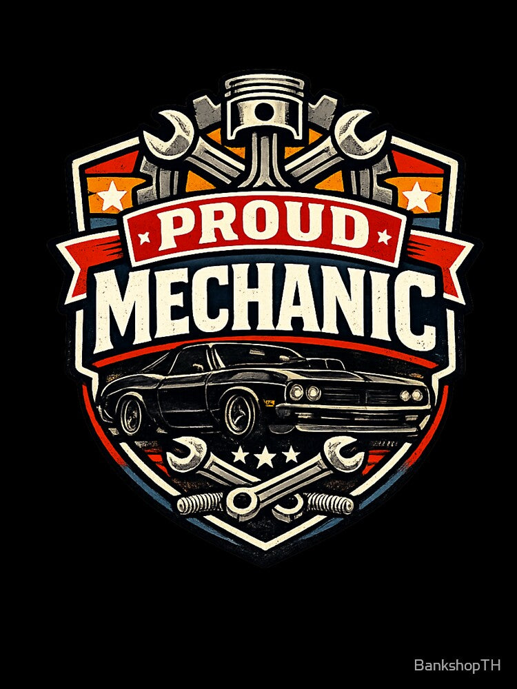Proud Mechanic Classic Muscle Car Retro Garage Automotive Design by BankshopTH