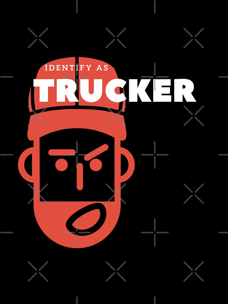 Trucker Identify by Wehavefun