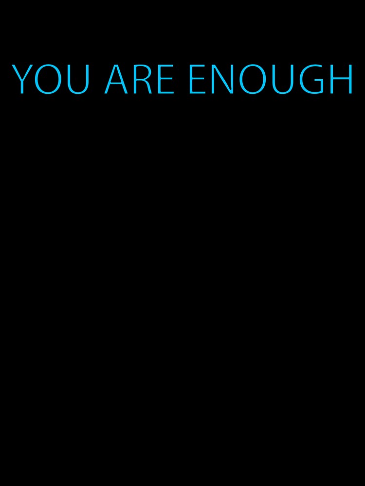 you are enough by ubeyeart