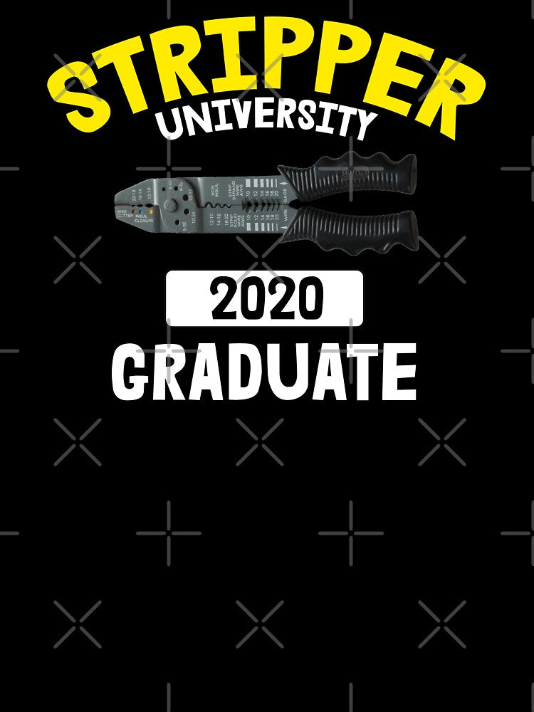 Stripper University Graduate 2020 - Funny Electrician by American-Proud
