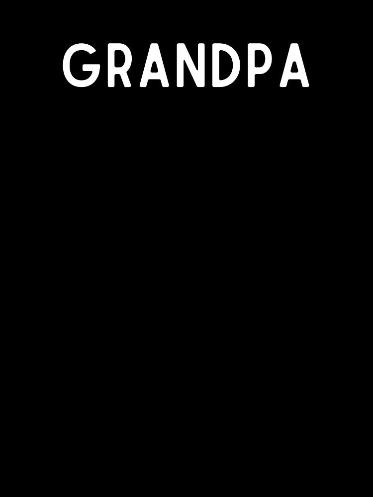 Grandpa Shirt, Funny Grandfather Shirt by Sleepy Cat Design