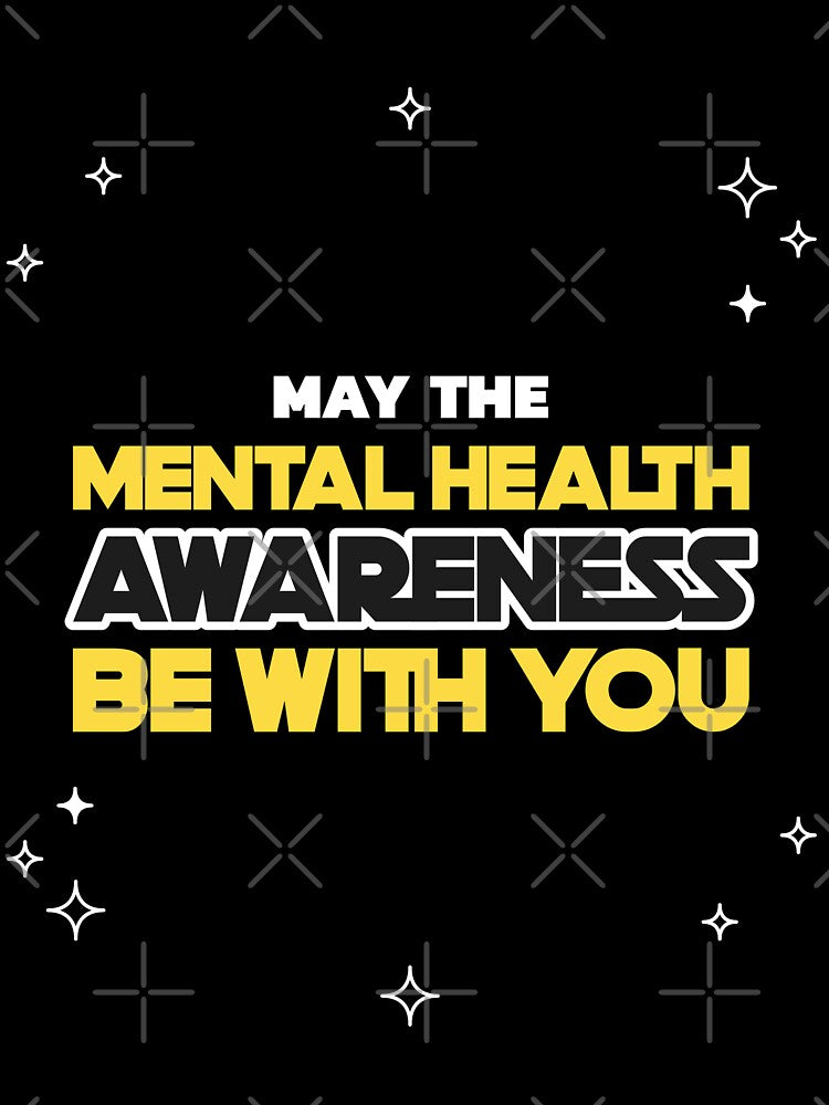 May the Mental Health Awareness Be With You by Winter--Flowers
