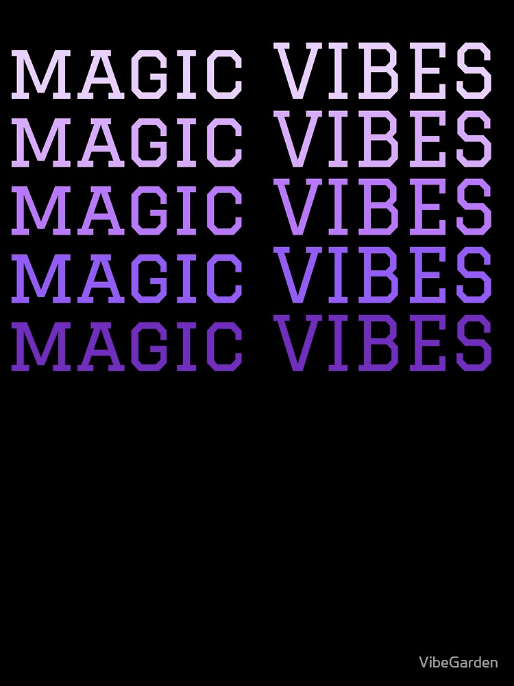 Magic Vibes by VibeGarden