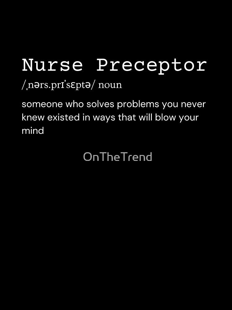 Nurse Preceptor by OnTheTrend