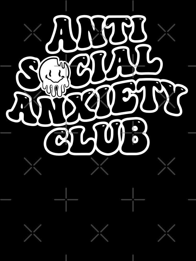 Anti social anxiety club by Rboss