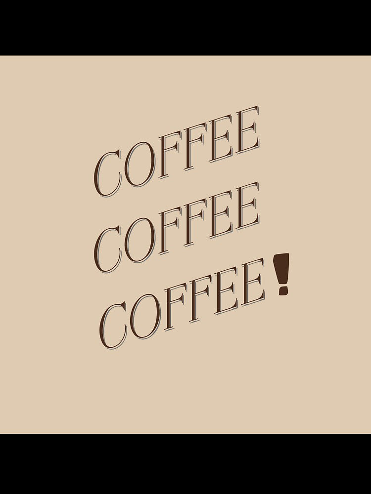 coffee coffee coffee by OneBreathArt