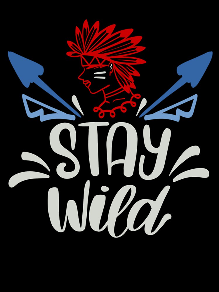 Stay Wild by RealityMart