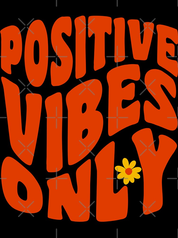 Positive Mind Positive Vibes Positive life by GutySign