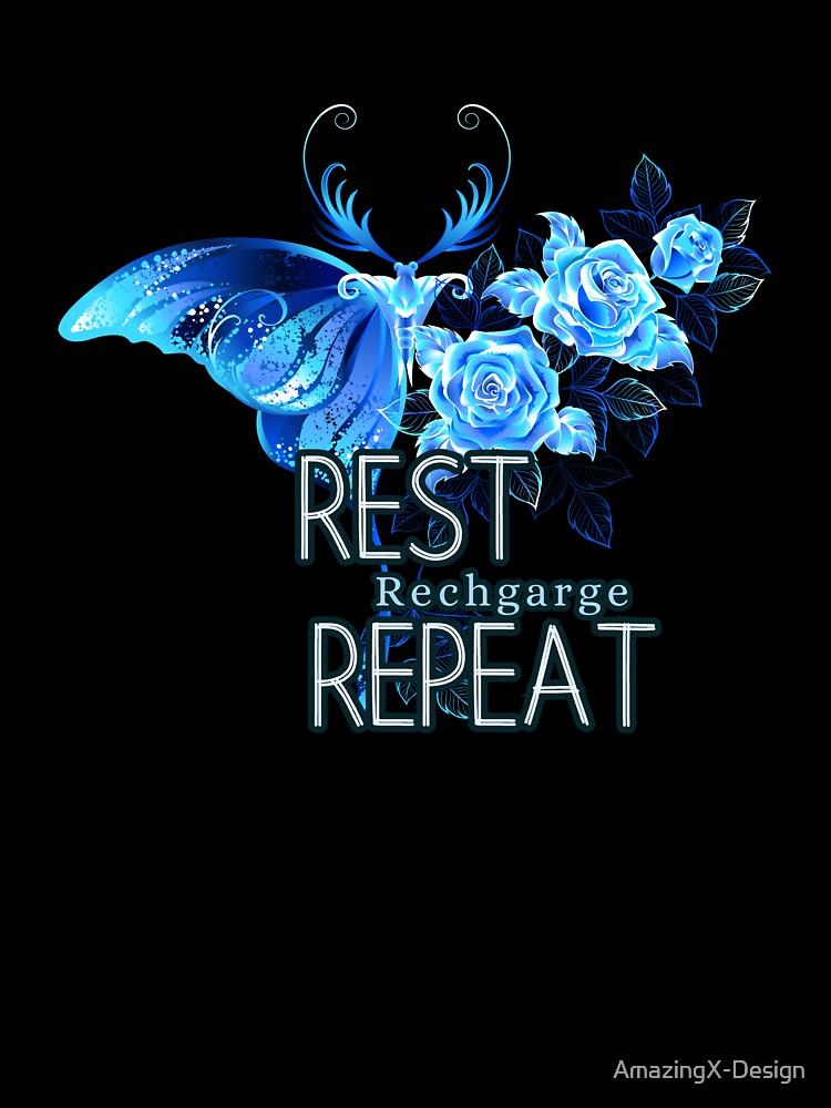 Rest Recharge Repeat – Butterfly Self-Care Design for Women by AmazingX-Design