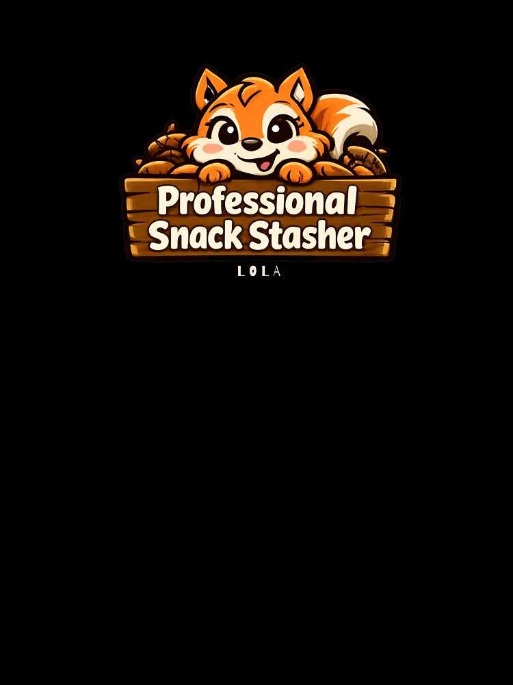 Professional Snack Stasher Lola by JonasBeanTees