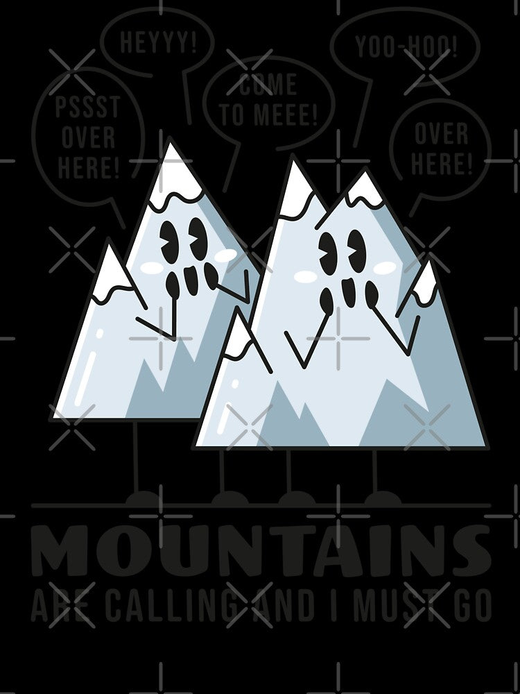 Mountains Are Calling Pun by Maud Tee Art