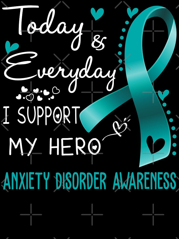 Today And Everyday I Support My Hero Anxiety Disorder Awareness Warrior Gifts by hvoid41