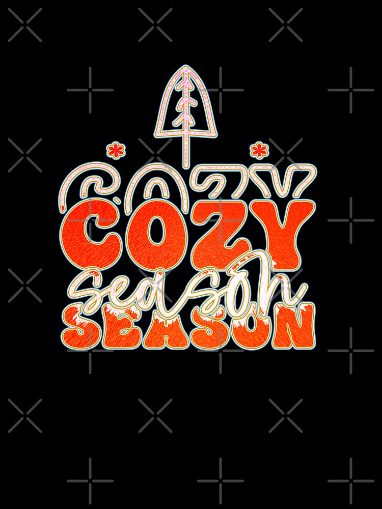 Cozy Season is the best season by creativerooney