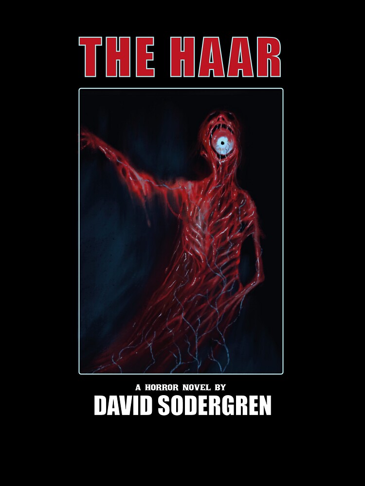 The Haar: A Horror Novel by David Sodergren Full cover by paperbacksnpugs