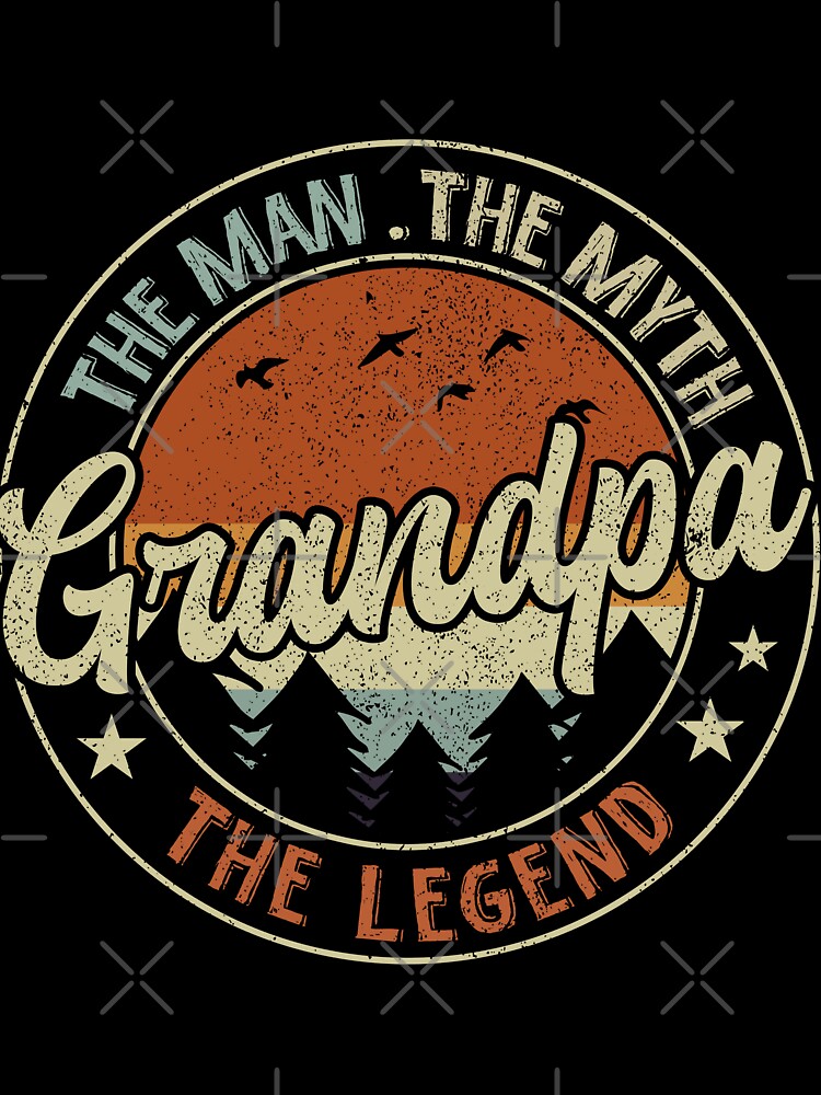 Grandpa The Man The Myth The Legend Vintage Father's Day by Andree Lee