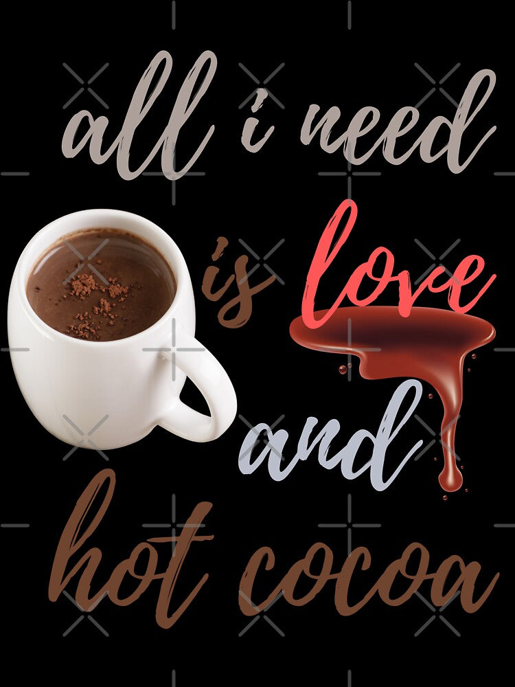 All I need is Love and Hot Cocoa Sticker by Schuva