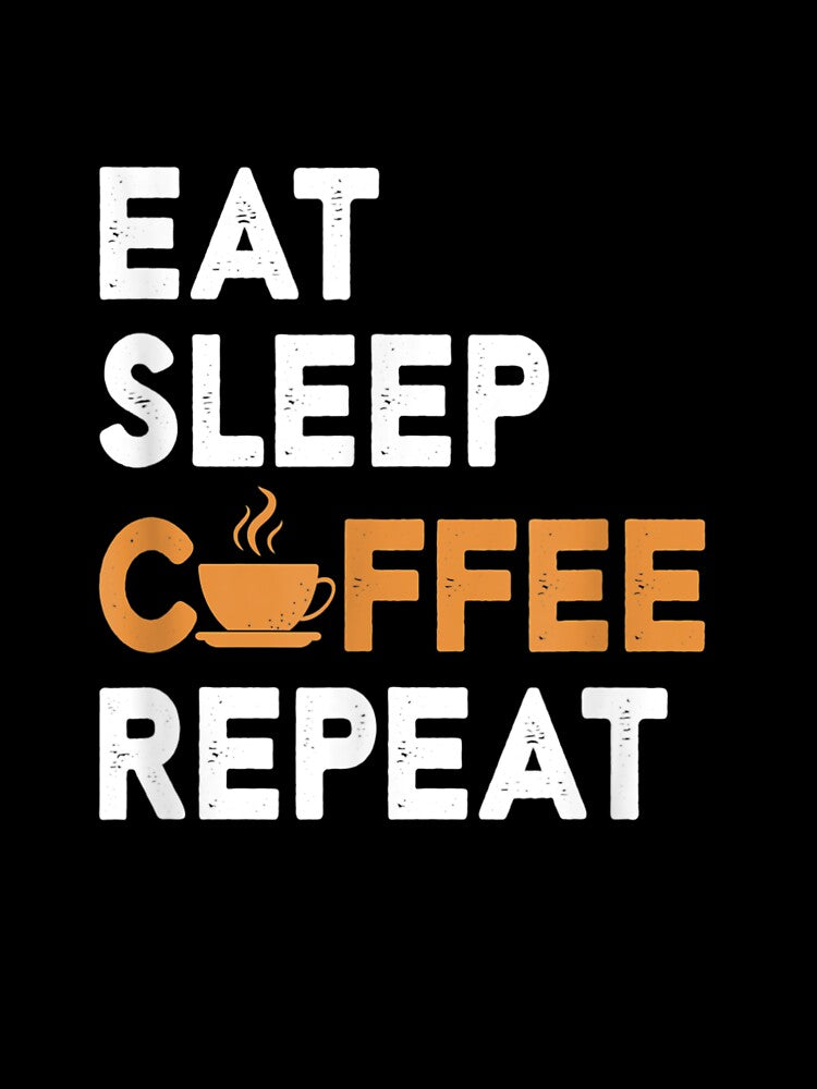 Coffees Eat Sleep Coffee Repeat by DeannaMarks