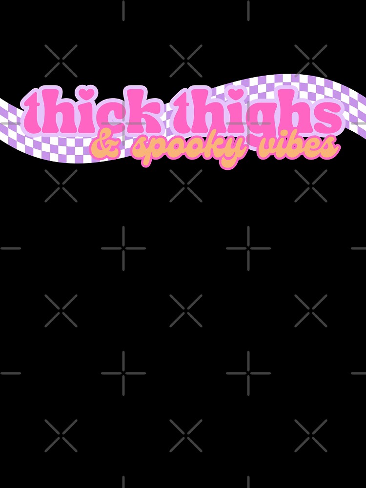 Thick Thies & Spooky VIbes by Salty Girl Coastal