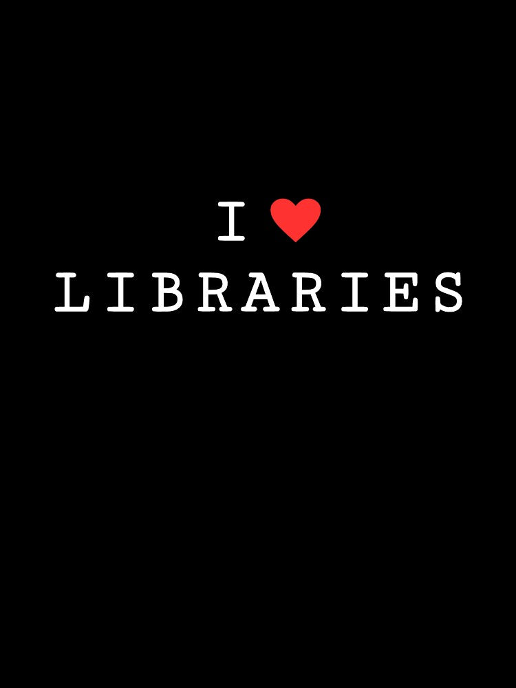 I Heart Libraries [White with Red] by meowinggooseshop