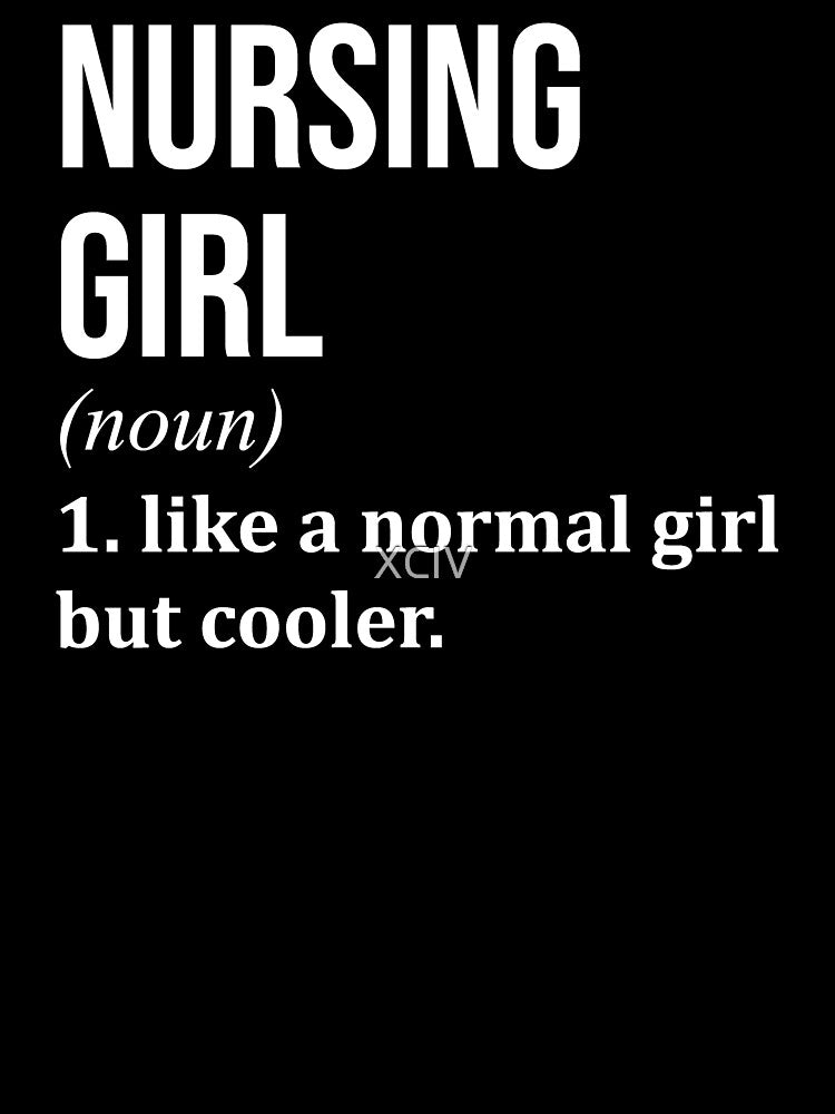 Nursing Girl Definition for Women by XCIV