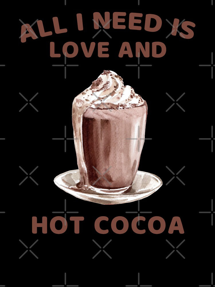 All I Need Is Love And Hot Cocoa by Alaadin Bendali Braham