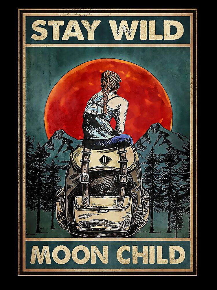 Hiking - Stay Wild Moon Child by reenea84