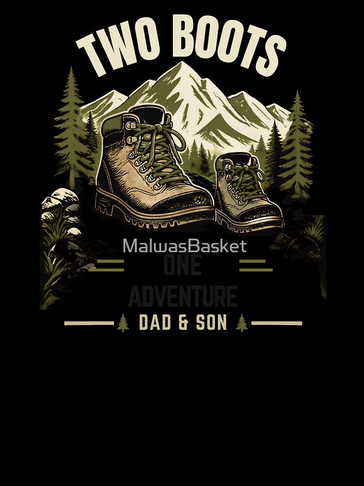 Two Boots One Advebture Dad And Son by MalwasBasket