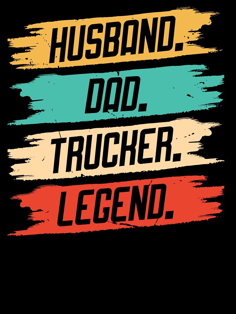 Husband Dad Trucker Legend - Vintage by Logic72