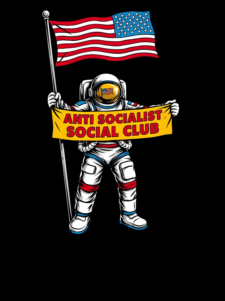 Anti Socialist Social Club Patriotic Conservative Humor by Redgiant87x