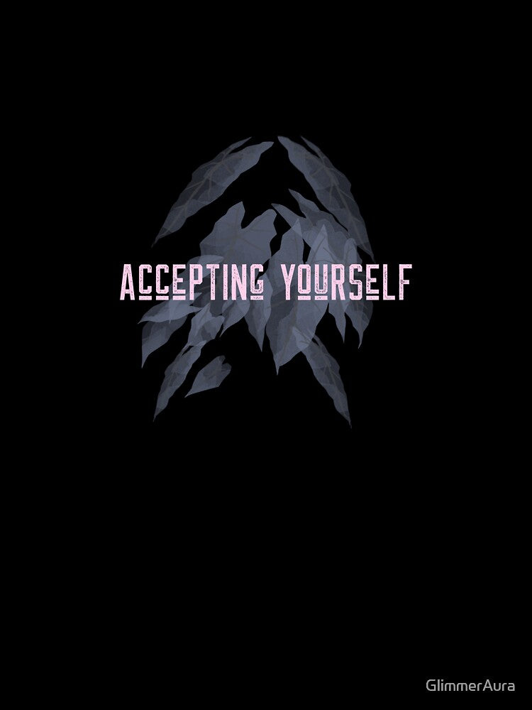 Accepting yourself by GlimmerAura