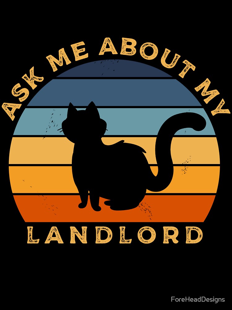 Retro Cat Silhouette Sunset Vintage - Ask Me About My Landlord by ForeHeadDesigns