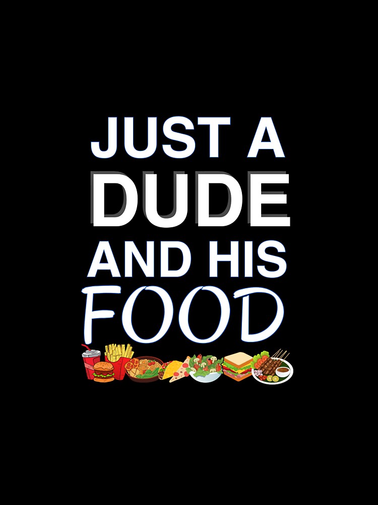 Just a dude and his food by EatDrinkEatMore