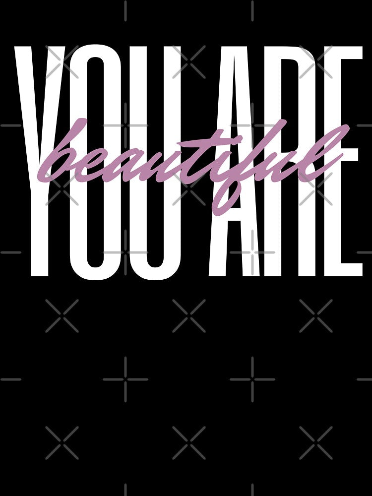 You are beautiful quote by PinkLotusArt