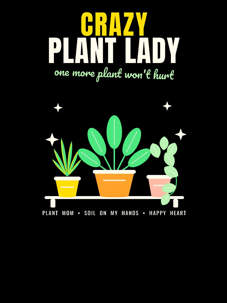 Crazy Plant Lady Houseplant Mom Botanical Plant Collector Gardening Lover Cute Plants Aesthetic Tee by moonyeto