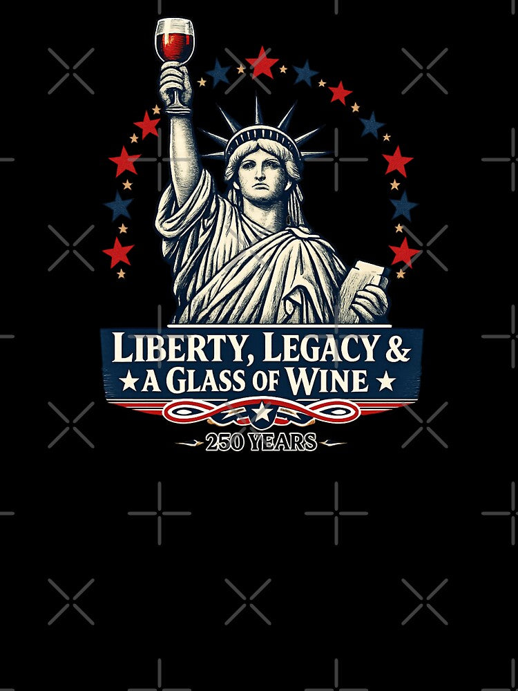 Liberty Legacy & Wine: 250 Years Vintage by hogardevinos22