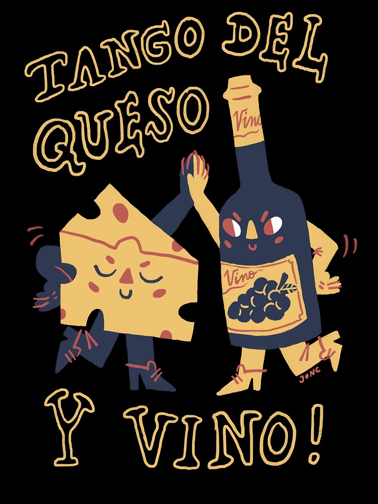 Tango del Queso y Vino! (Cheese and Wine Tango) by Karolina  Buczek