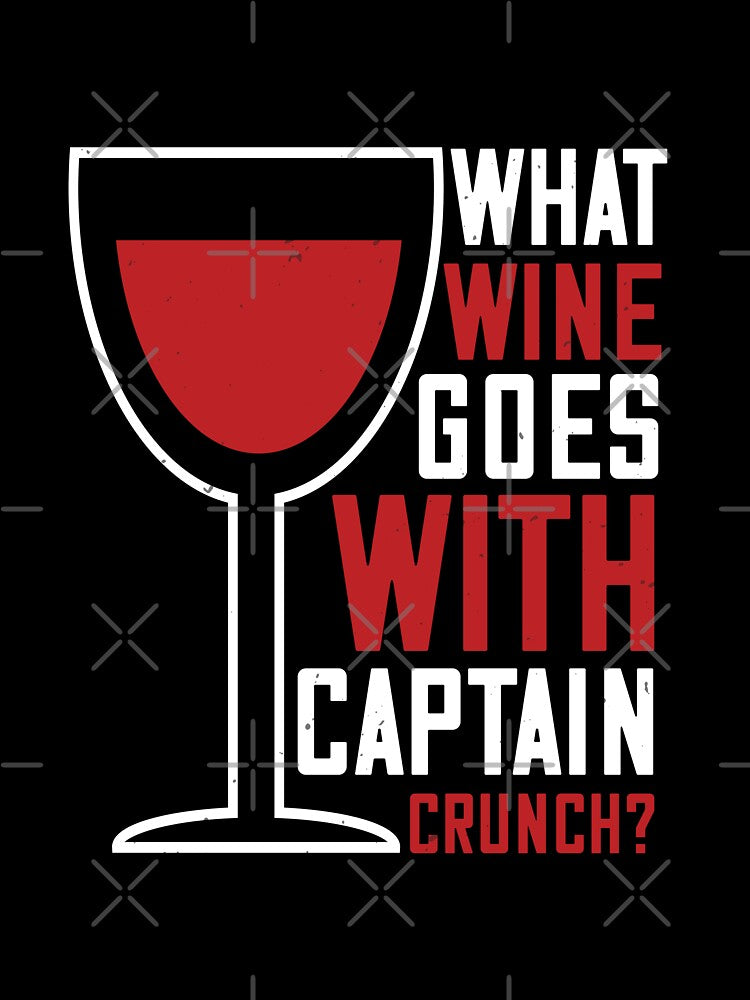 What Wine Goes With Captain Crunch by GoodVibeDesign