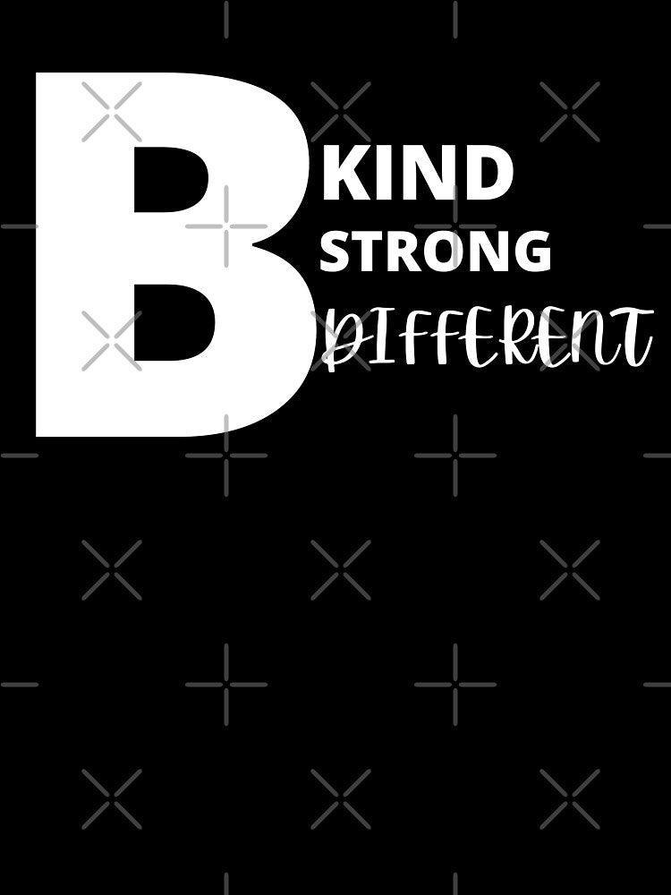 be kind be strong be different version 2 by AGDesignstore