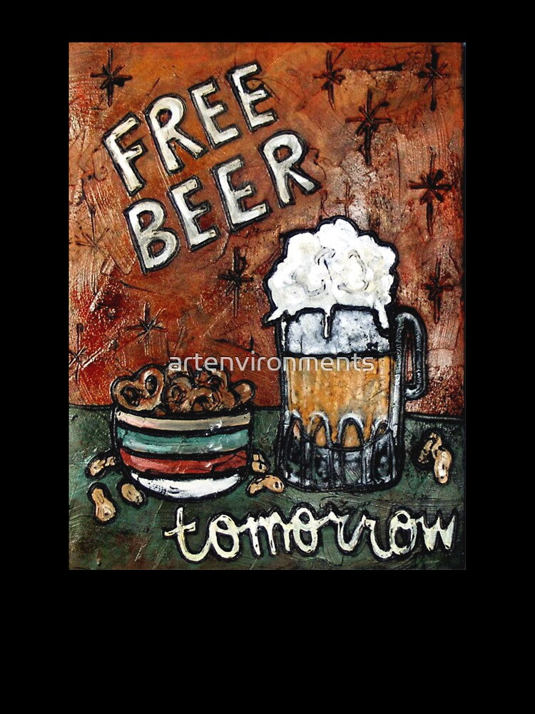 Free Beer Tomorrow F/ unny Beer Art / Beer Sign / Pretzles / Funny Sign by artenvironments