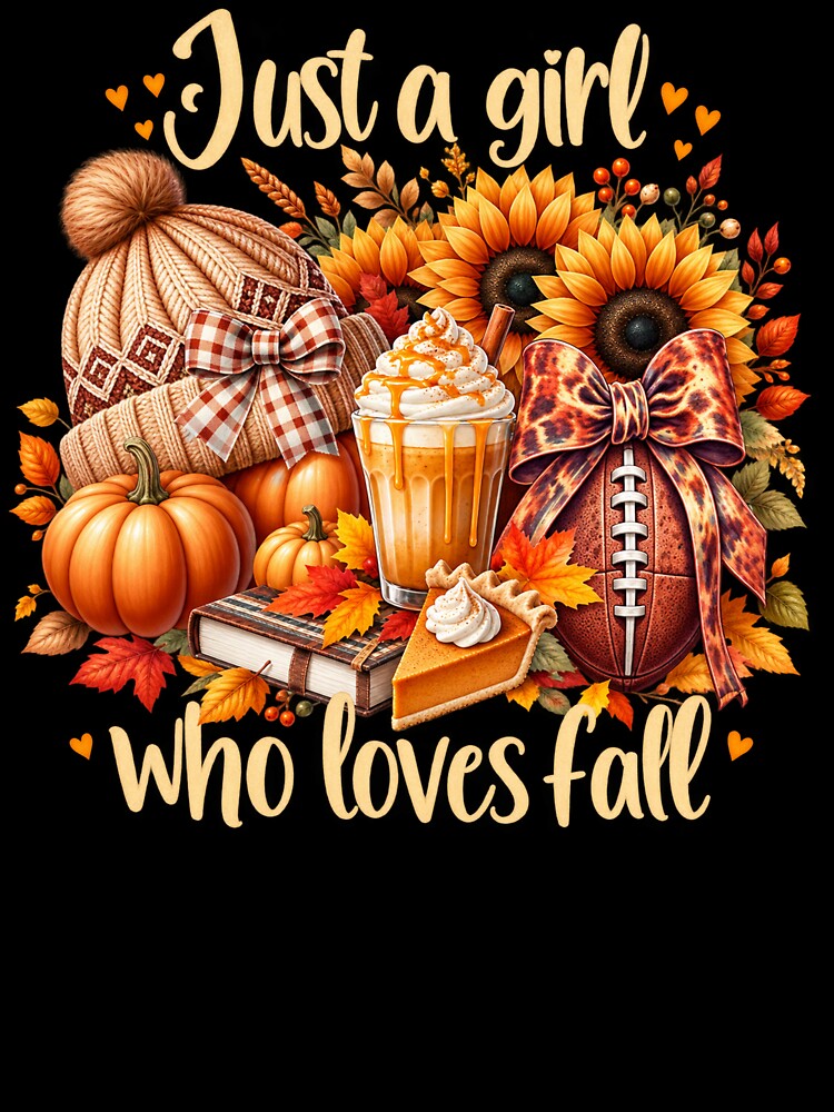Just a Girl Who Loves Fall Football and Pumpkin Spice by KireVeronica