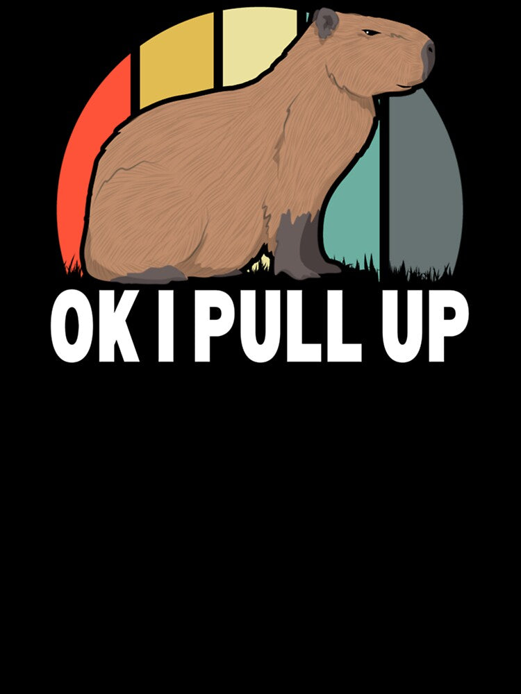 Ok I Pull Up Capybara Retro Vintage Funny Rodent Animal by huntergentry