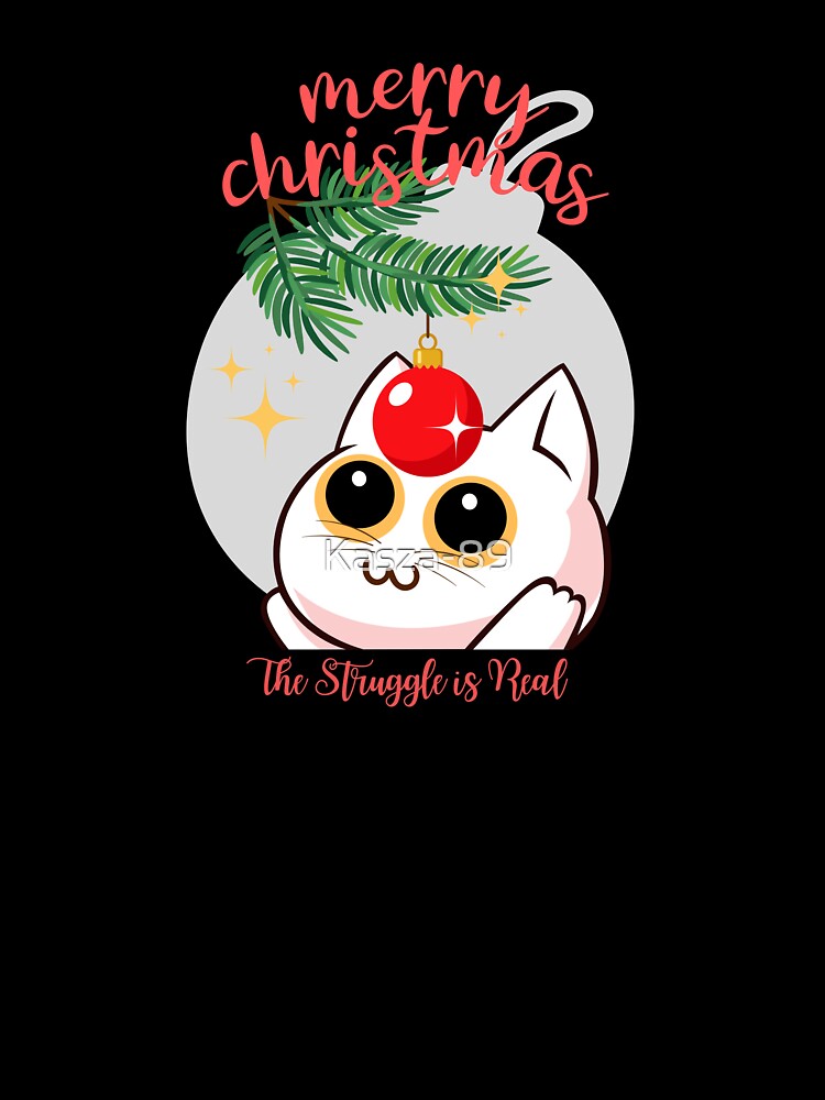 The Struggle is Real Christmas cat by Kasza-89