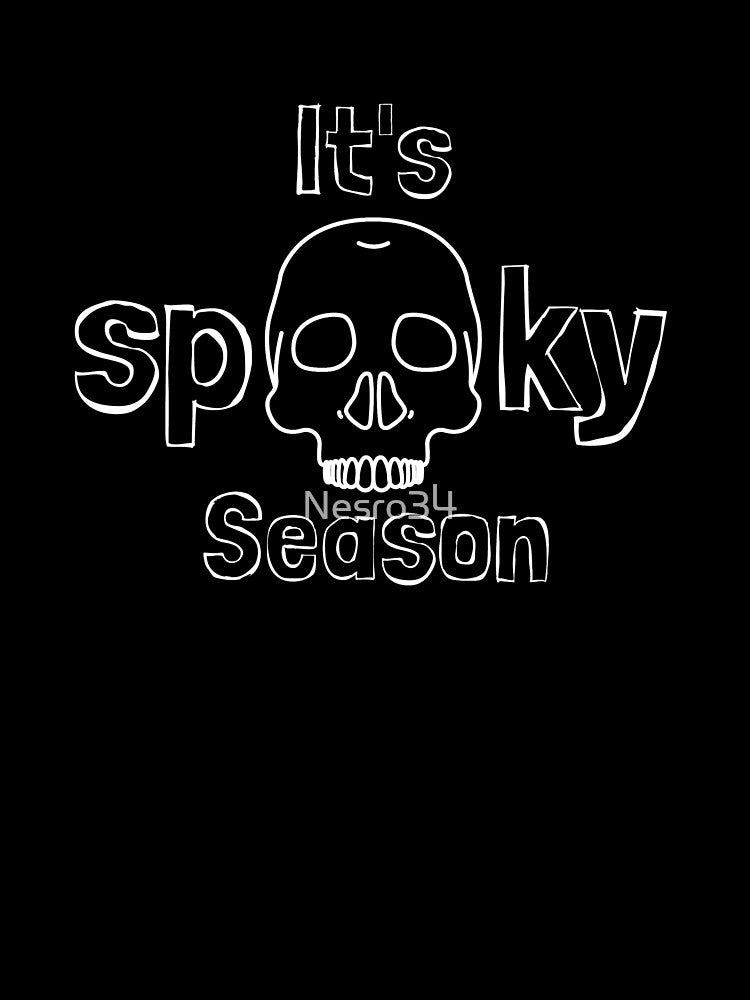 It's Spooky Season by Nesro34