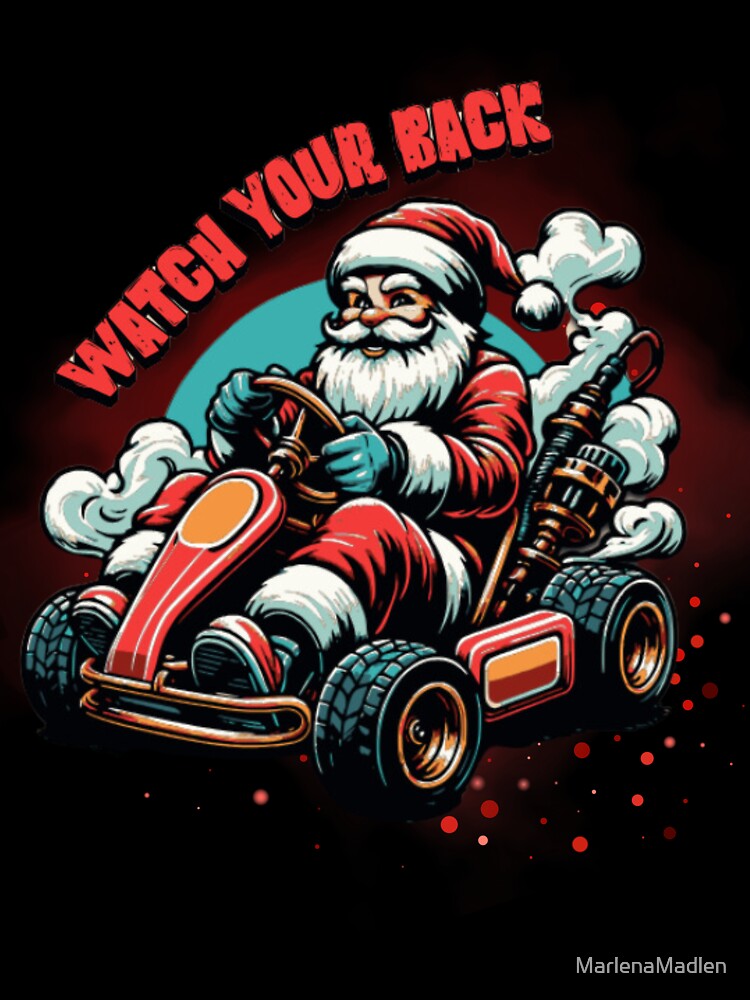 Christmas Funny Ride Bad Santa Claus Watch Your Back T-shirt Xmas Unisex Shirt Present Idea by MarlenaMadlen