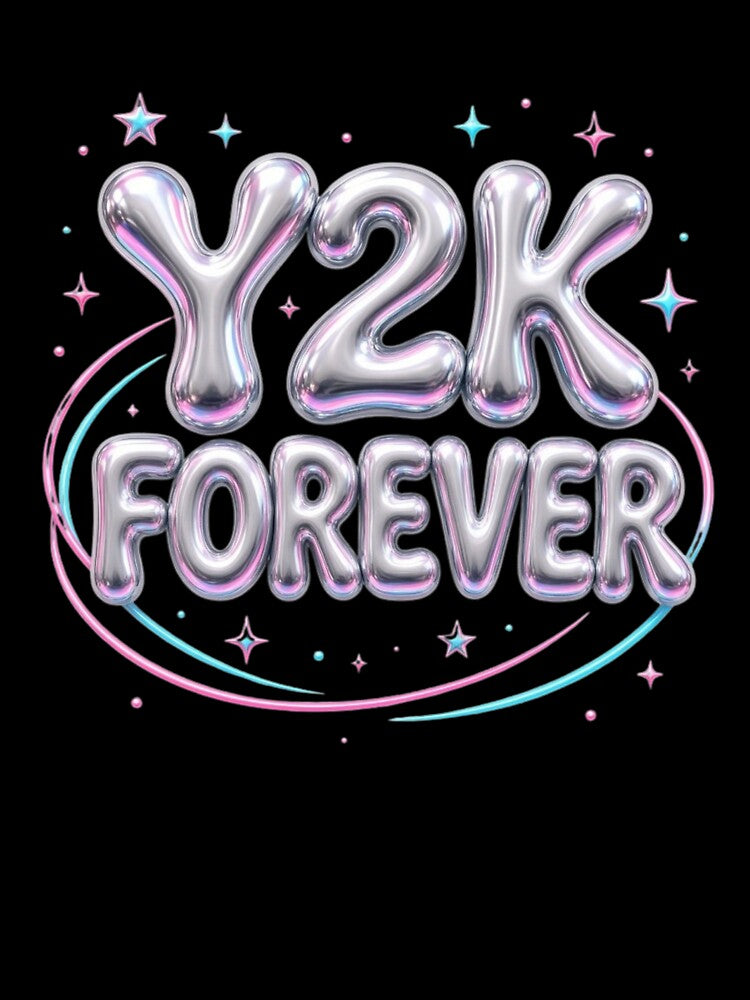 Y2K Forever Retro Futuristic Aesthetic Bubble Text by Pawfect Vibes Hub