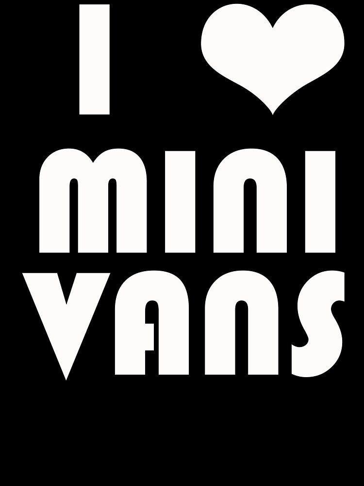 Van Life Apperal  i lovr mini vans by Roger Neff