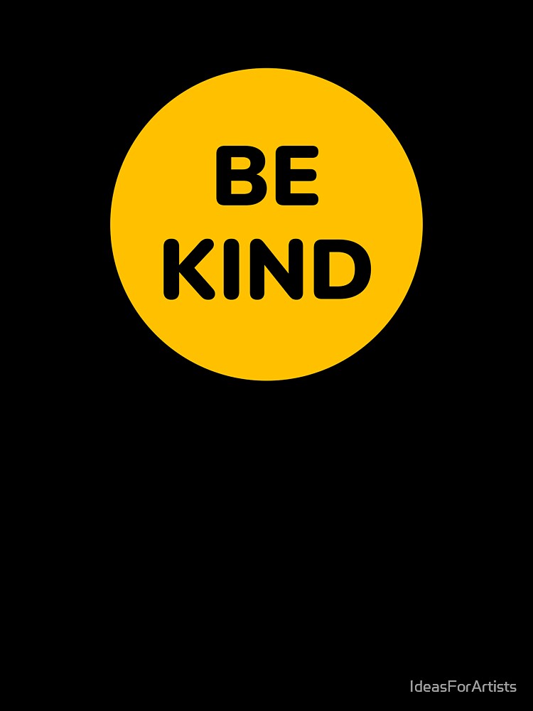 BE KIND - Kindness Is Attractive by Inspirationmotivation
