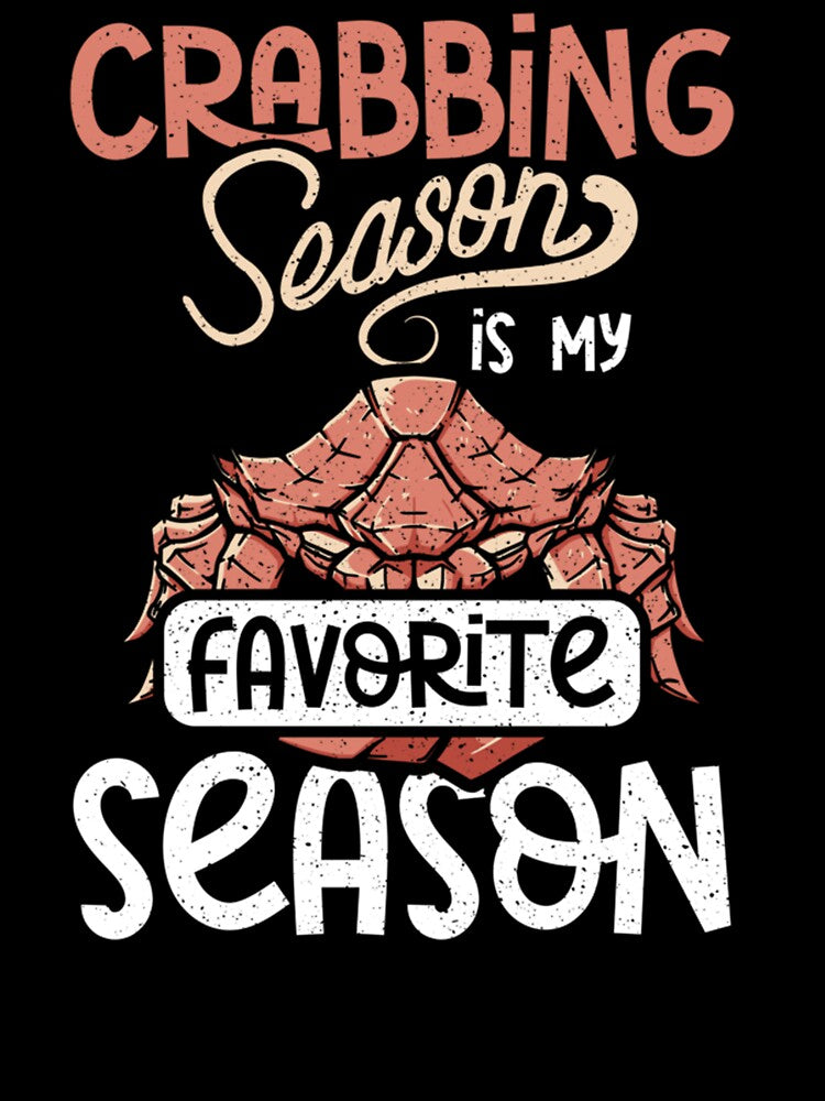 Crabbing season is my favorite season by taaddison50