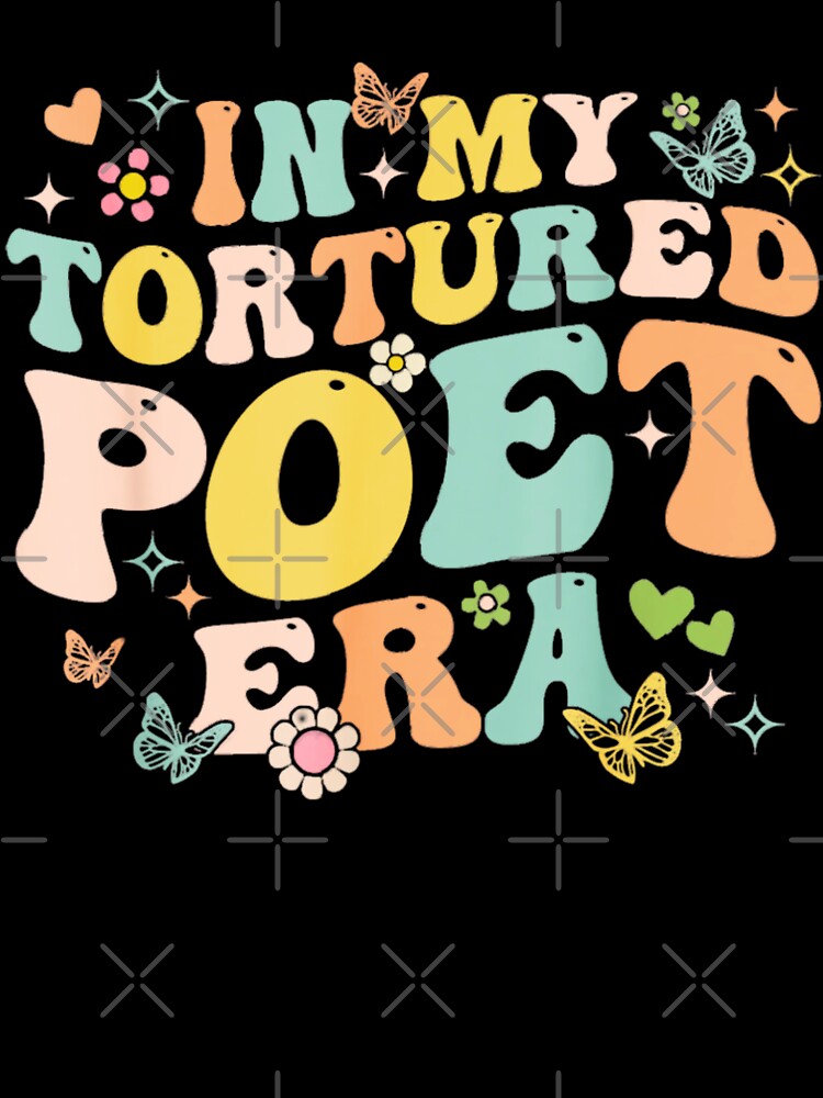 My Poets Era memes Funny Retro In My Poets Era Gift In My Tortured Poet Era for Era Funny In My Poets by Kiraz771s